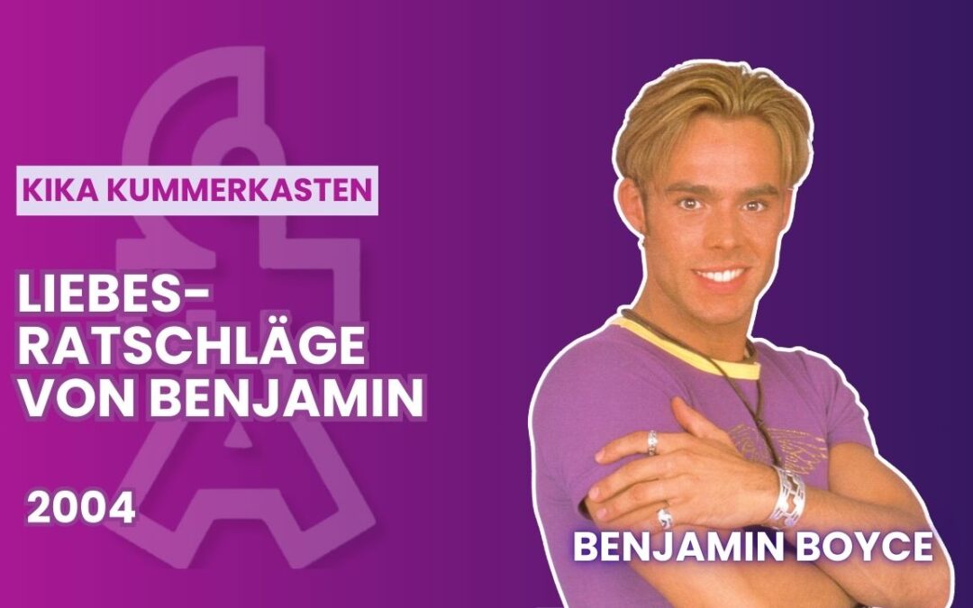 KIKA Kummerkasten 2004: Benjamin Boyce hilft bei Liebeskummer!