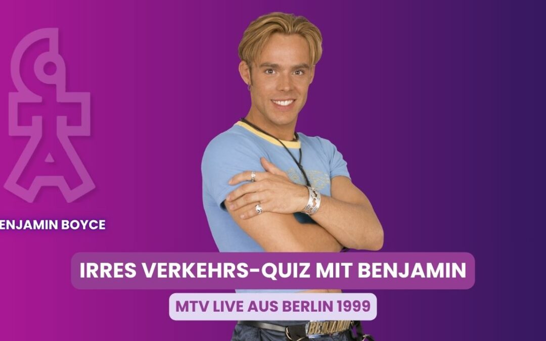MTV live aus Berlin 1999: Irres Verkehrs-Quiz mit Benjamin Boyce!