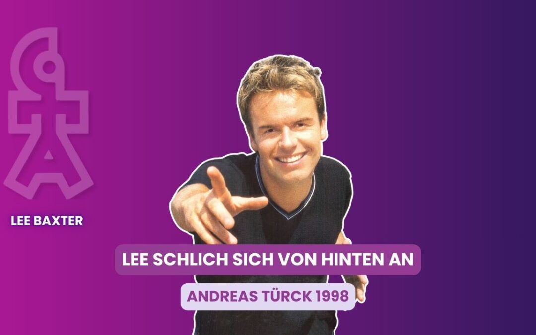 Andreas Türck: So süß schlich Lee Baxter sich von hinten an!