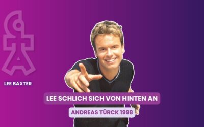 Andreas Türck: So süß schlich Lee Baxter sich von hinten an!