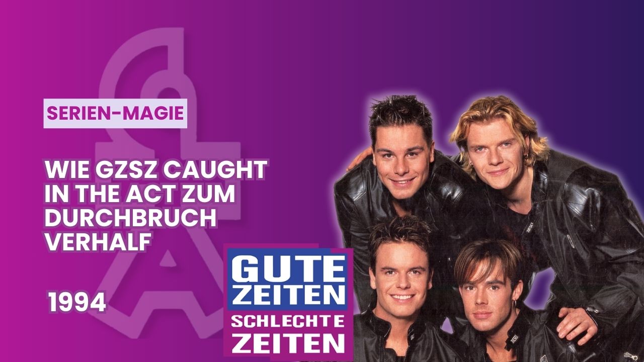 Caught in the Act bei GZSZ 1994 Caught in the Act bei GZSZ 1994