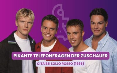 Lollo Rosso 1995: Die ersten pikanten Telefonfragen für CITA!